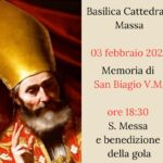 S. Messa e benedizione della gola nella Basilica Cattedrale di Massa per la Memoria di San Biagio