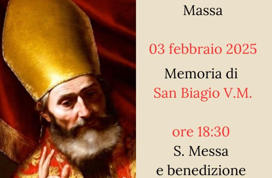 S. Messa e benedizione della gola nella Basilica Cattedrale di Massa per la Memoria di San Biagio